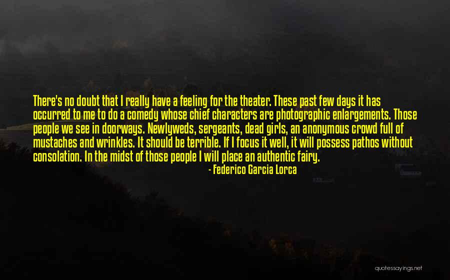 Character Of Girl Quotes By Federico Garcia Lorca Character Of Girl Quotes By Federico Garcia Lorca