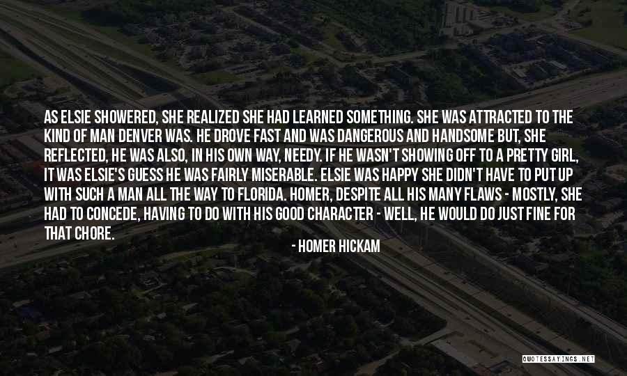 Character Of Girl Quotes By Homer Hickam