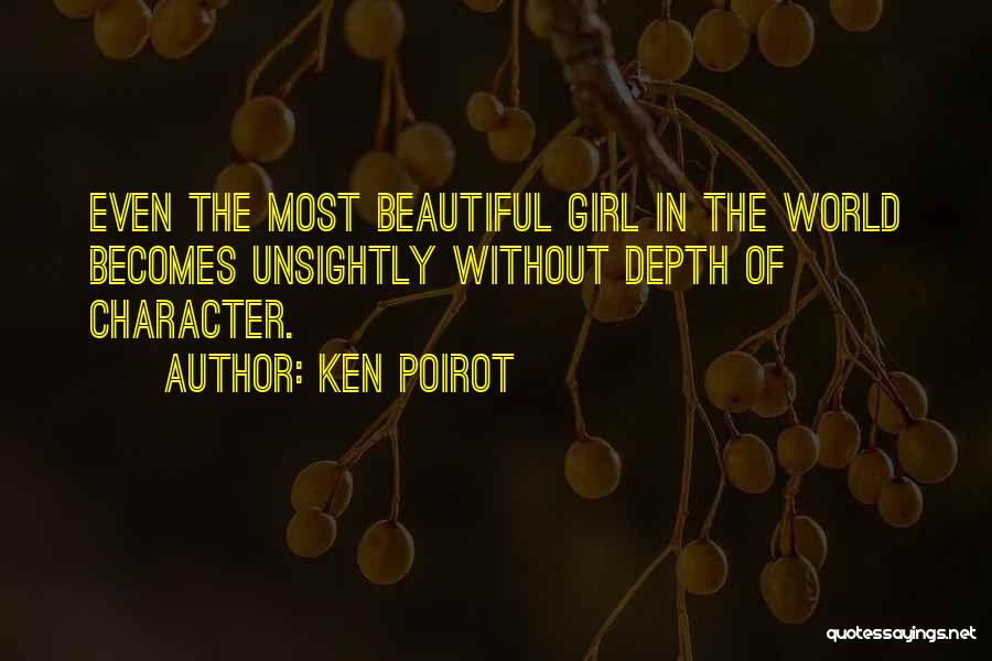 Character Of Girl Quotes By Ken Poirot