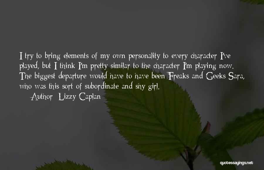 Character Of Girl Quotes By Lizzy Caplan