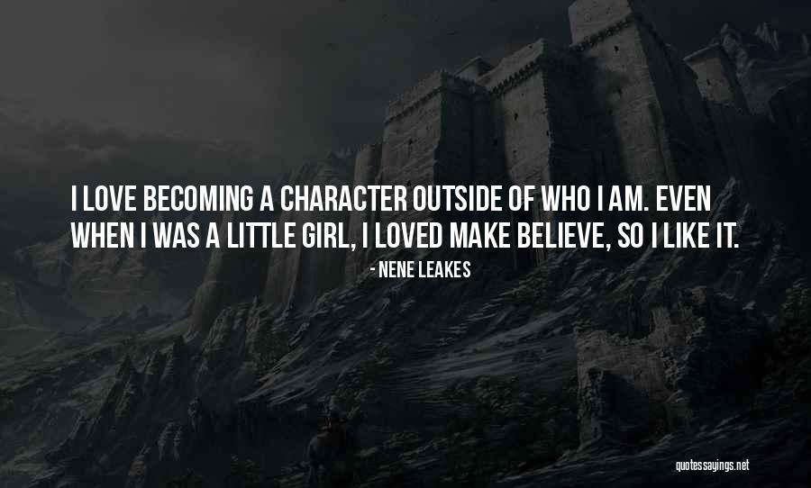 Character Of Girl Quotes By NeNe Leakes Character Of Girl Quotes By NeNe Leakes