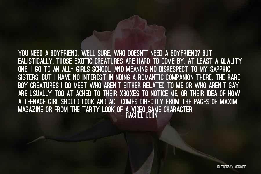 Character Of Girl Quotes By Rachel Cohn Character Of Girl Quotes By Rachel Cohn