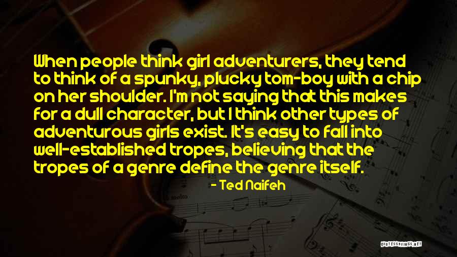 Character Of Girl Quotes By Ted Naifeh