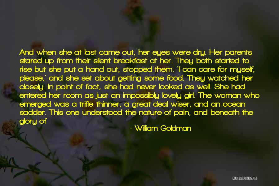 Character Of Girl Quotes By William Goldman Character Of Girl Quotes By William Goldman
