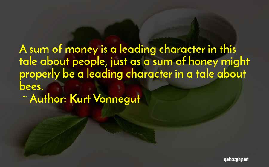 Character Over Money Quotes By Kurt Vonnegut