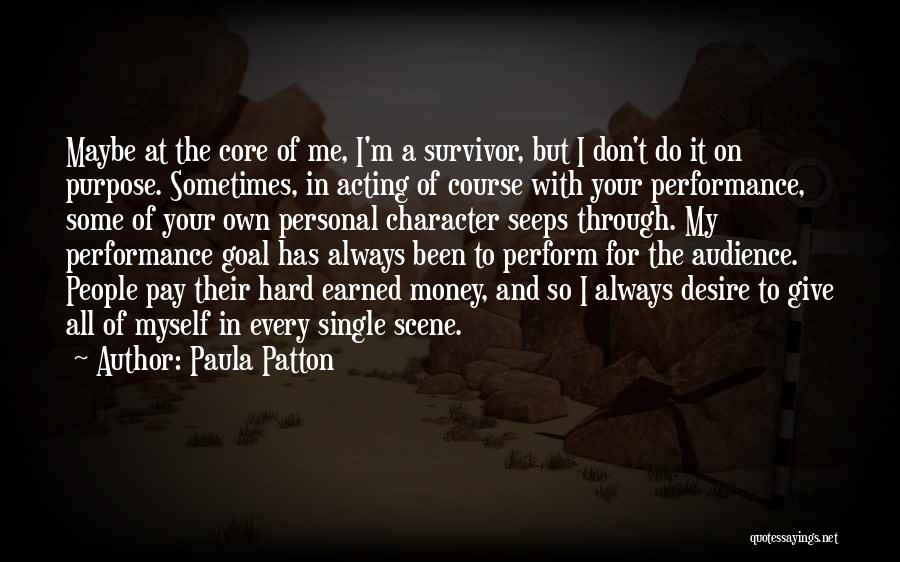 Character Over Money Quotes By Paula Patton