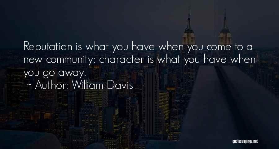 Character Over Reputation Quotes By William Davis