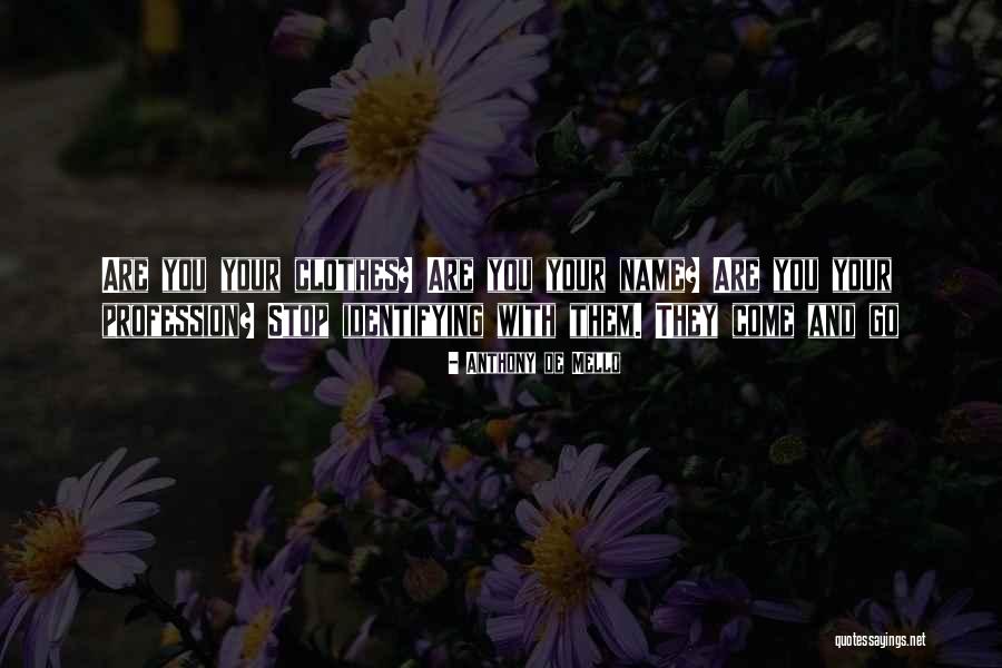 Character Parade Quotes By Anthony De Mello Character Parade Quotes By Anthony De Mello