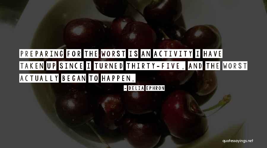 Character Parade Quotes By Delia Ephron Character Parade Quotes By Delia Ephron