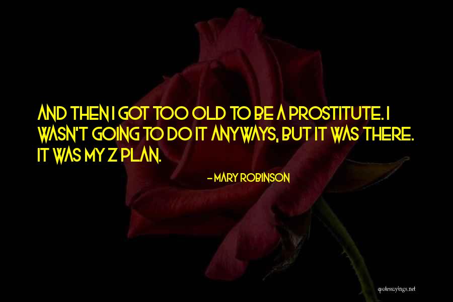 Character Parade Quotes By Mary Robinson Character Parade Quotes By Mary Robinson