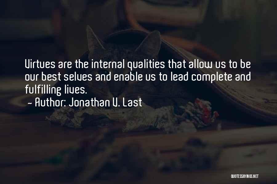 Character Qualities Quotes By Jonathan V. Last