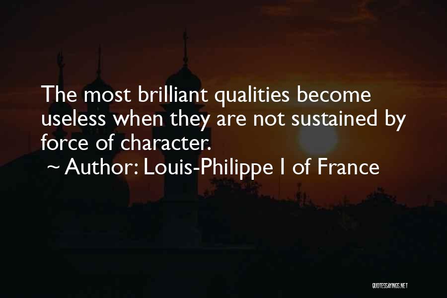 Character Qualities Quotes By Louis-Philippe I Of France