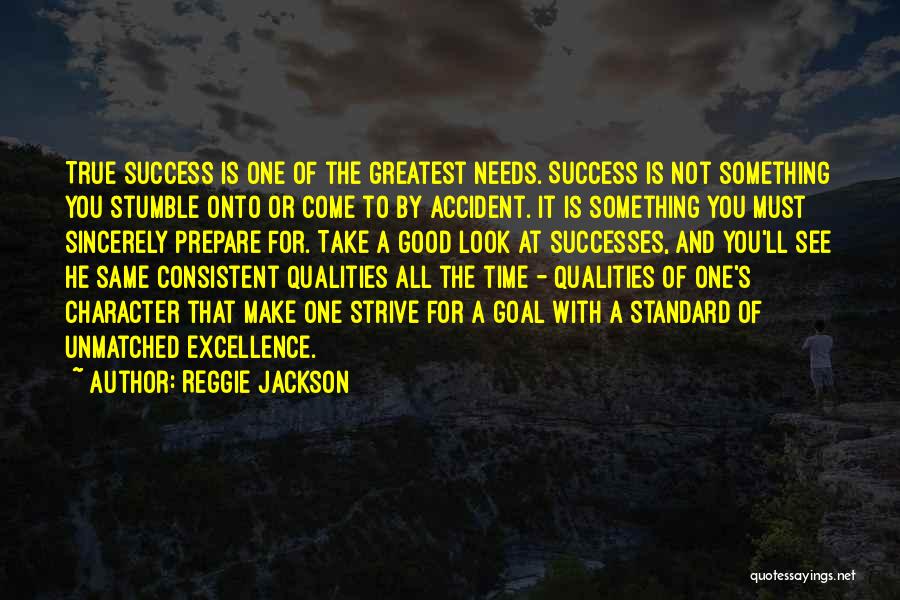 Character Qualities Quotes By Reggie Jackson