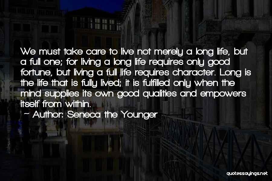 Character Qualities Quotes By Seneca The Younger