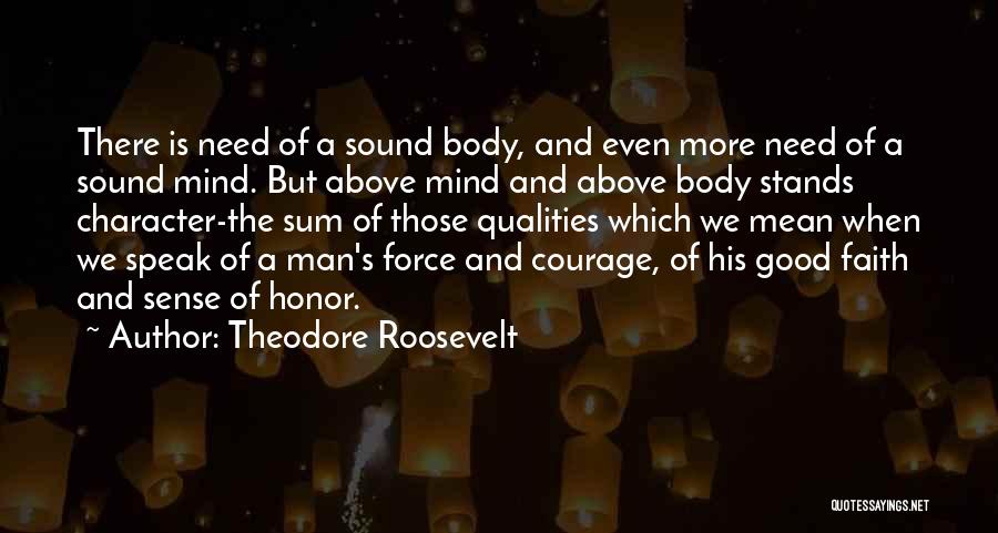 Character Qualities Quotes By Theodore Roosevelt