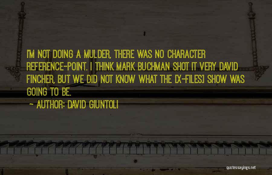 Character Reference Quotes By David Giuntoli