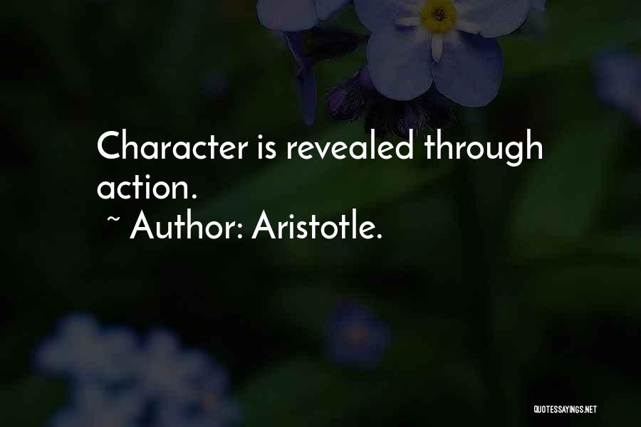 Character Revealed Quotes By Aristotle.