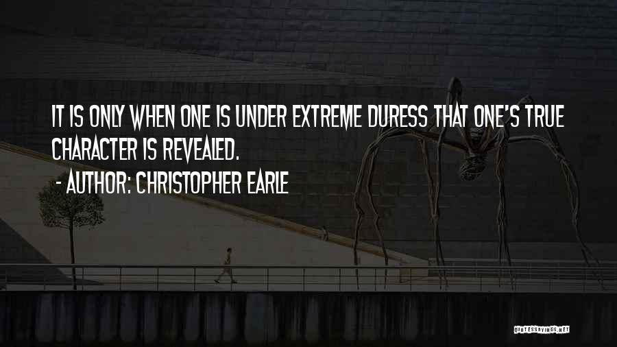 Character Revealed Quotes By Christopher Earle