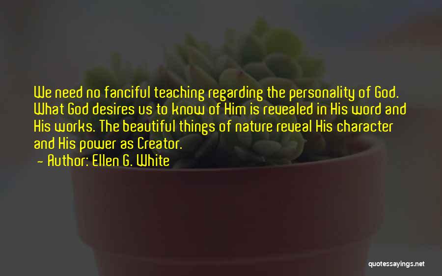 Character Revealed Quotes By Ellen G. White