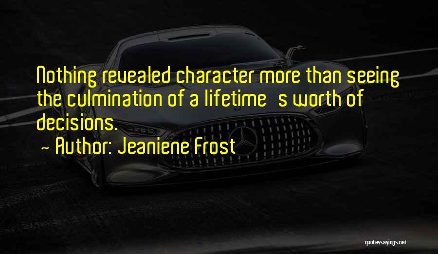 Character Revealed Quotes By Jeaniene Frost