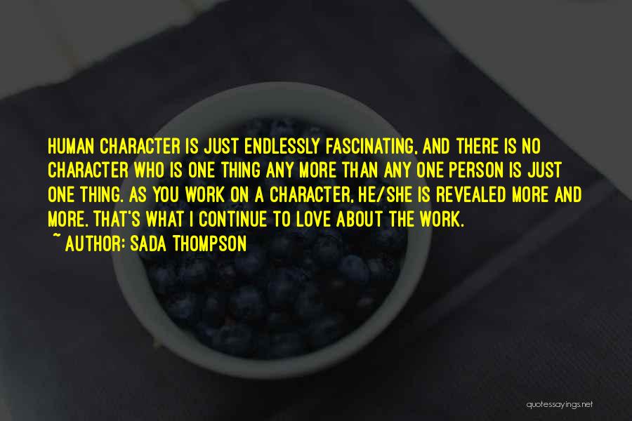 Character Revealed Quotes By Sada Thompson