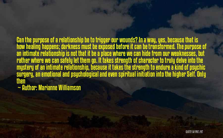 Character Strength Quotes By Marianne Williamson