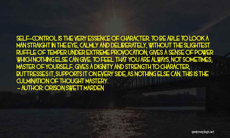 Character Strength Quotes By Orison Swett Marden