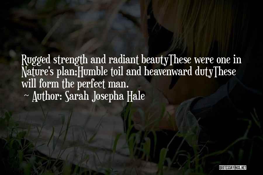 Character Strength Quotes By Sarah Josepha Hale