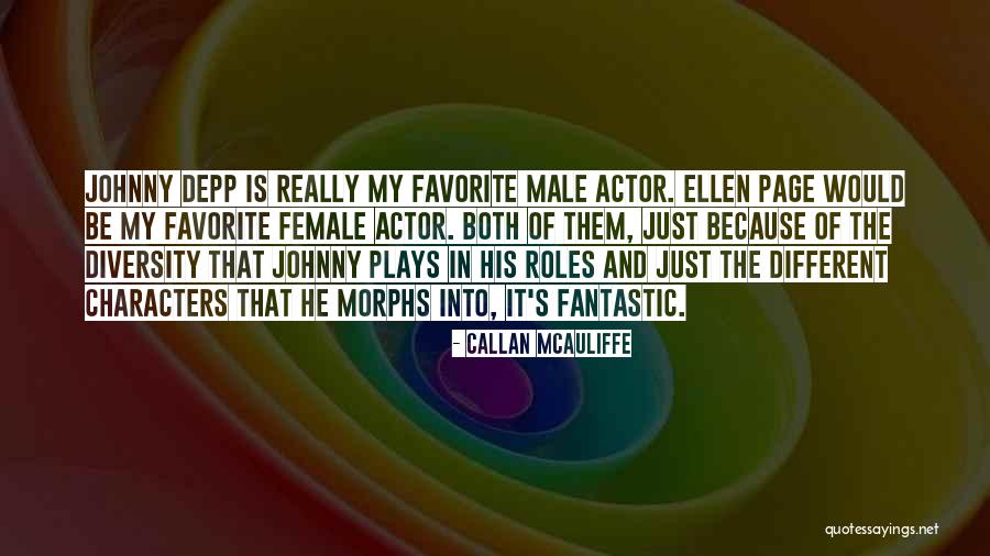 Character That Plays Quotes By Callan McAuliffe Character That Plays Quotes By Callan McAuliffe