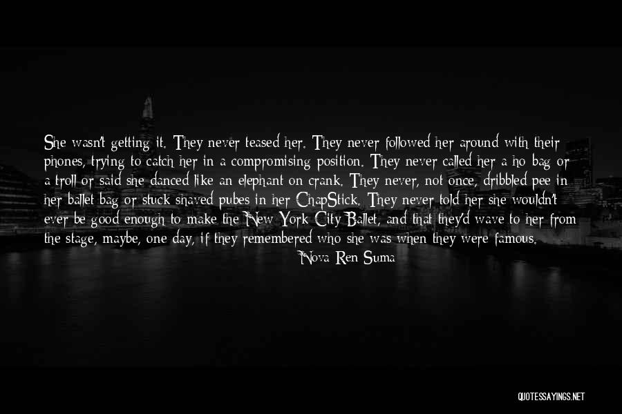 Character Theology Quotes By Nova Ren Suma Character Theology Quotes By Nova Ren Suma