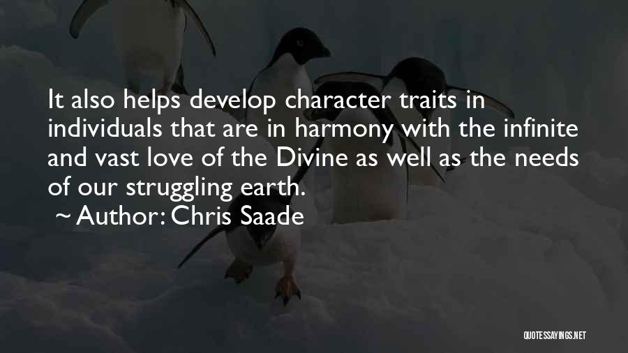 Character Traits Quotes By Chris Saade