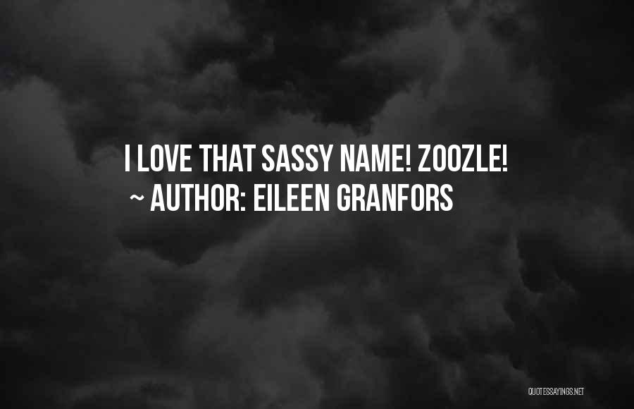 Character Traits Quotes By Eileen Granfors
