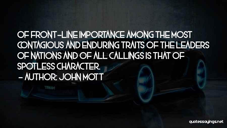 Character Traits Quotes By John Mott