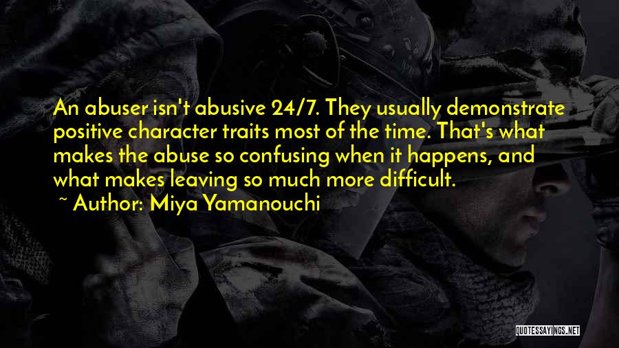 Character Traits Quotes By Miya Yamanouchi