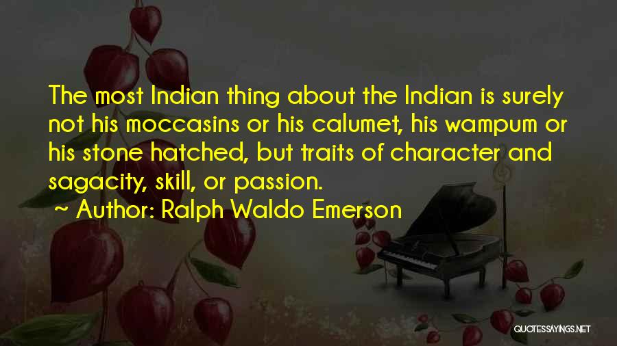 Character Traits Quotes By Ralph Waldo Emerson