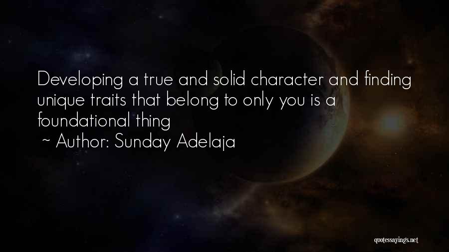 Character Traits Quotes By Sunday Adelaja