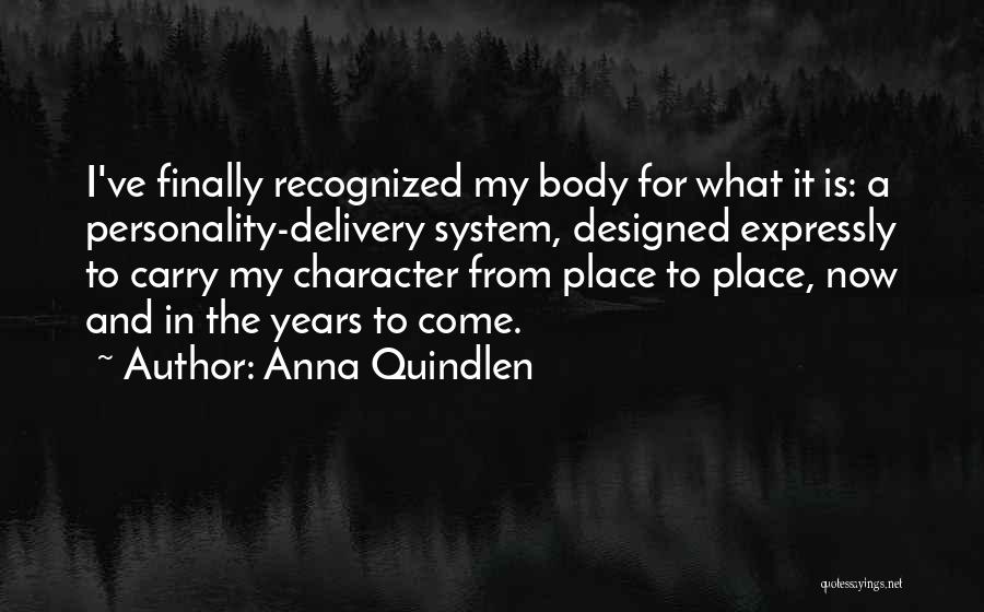 Character Vs Personality Quotes By Anna Quindlen