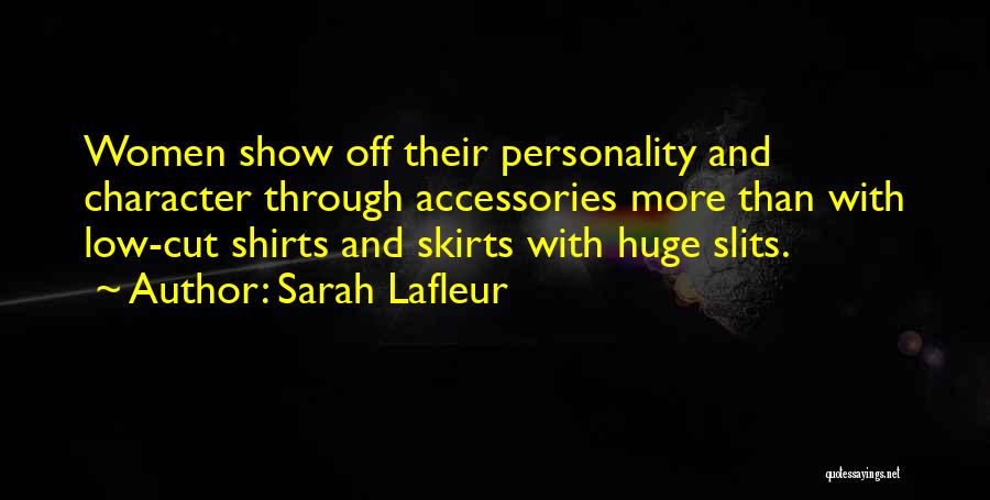 Character Vs Personality Quotes By Sarah Lafleur