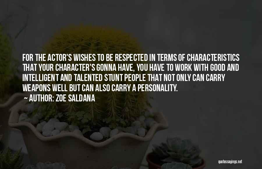 Character Vs Personality Quotes By Zoe Saldana