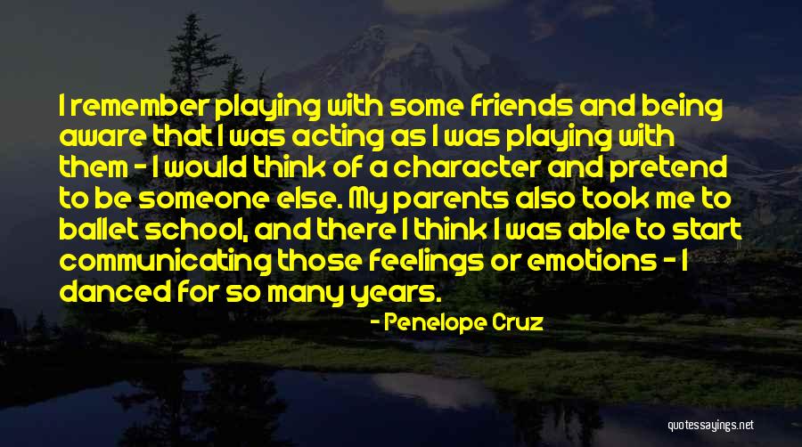 Character Was Of Feelings Quotes By Penelope Cruz Character Was Of Feelings Quotes By Penelope Cruz