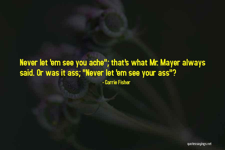 Character Washing Quotes By Carrie Fisher Character Washing Quotes By Carrie Fisher