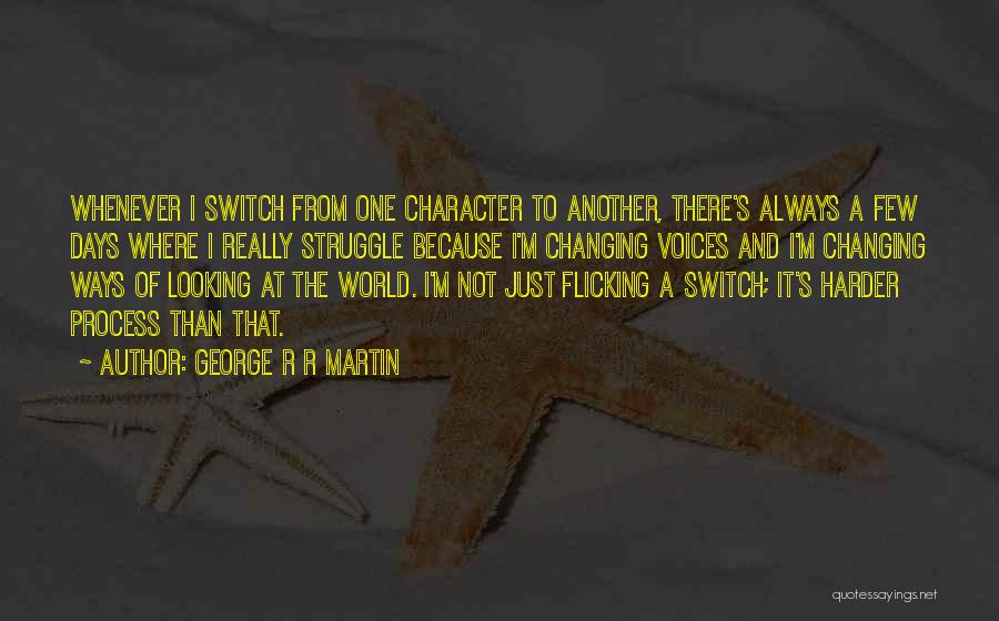 Character When No One Is Looking Quotes By George R R Martin