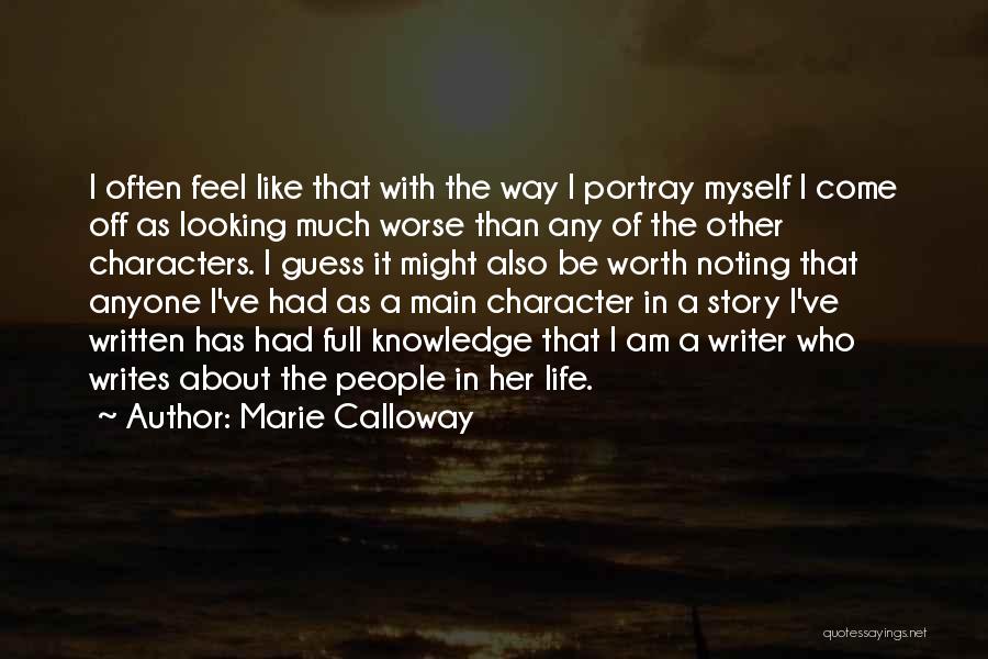 Character When No One Is Looking Quotes By Marie Calloway