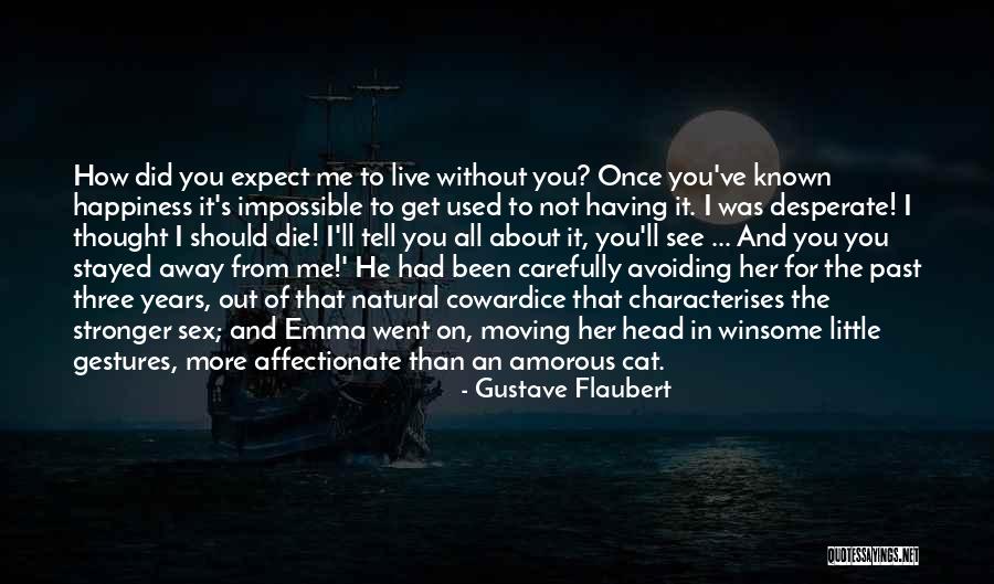 Characterises Quotes By Gustave Flaubert Characterises Quotes By Gustave Flaubert