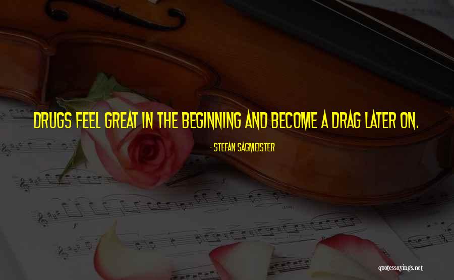 Characterises Quotes By Stefan Sagmeister Characterises Quotes By Stefan Sagmeister