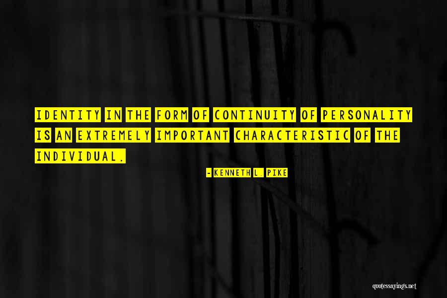 Characteristic Quotes By Kenneth L. Pike Characteristic Quotes By Kenneth L. Pike
