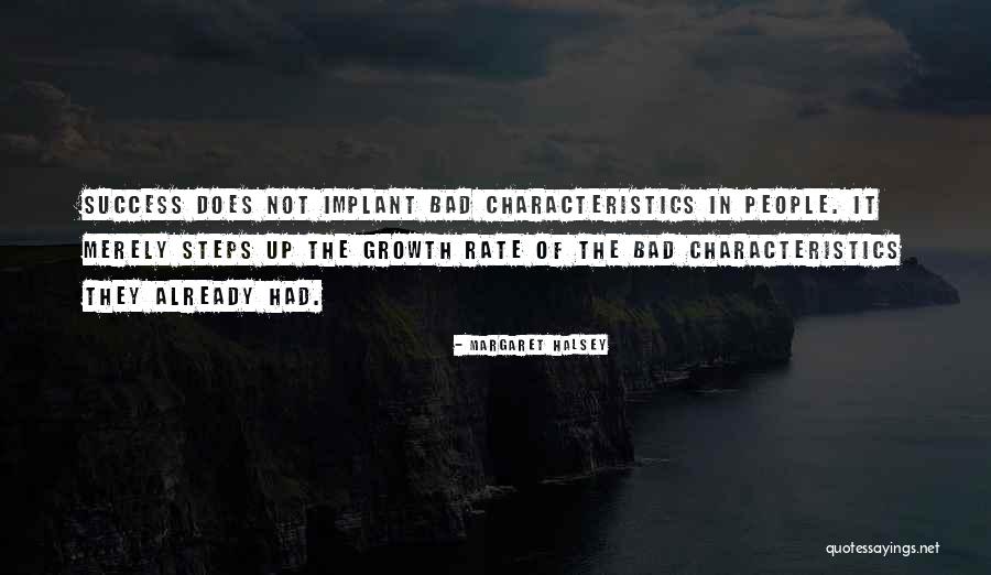 Characteristics In People Quotes By Margaret Halsey Characteristics In People Quotes By Margaret Halsey