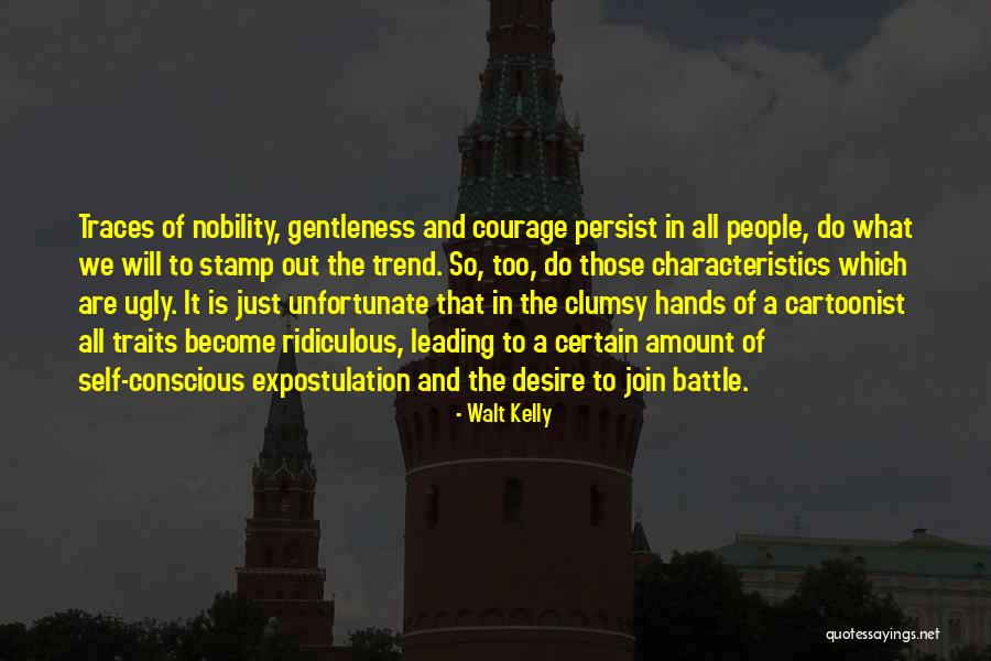 Characteristics In People Quotes By Walt Kelly Characteristics In People Quotes By Walt Kelly