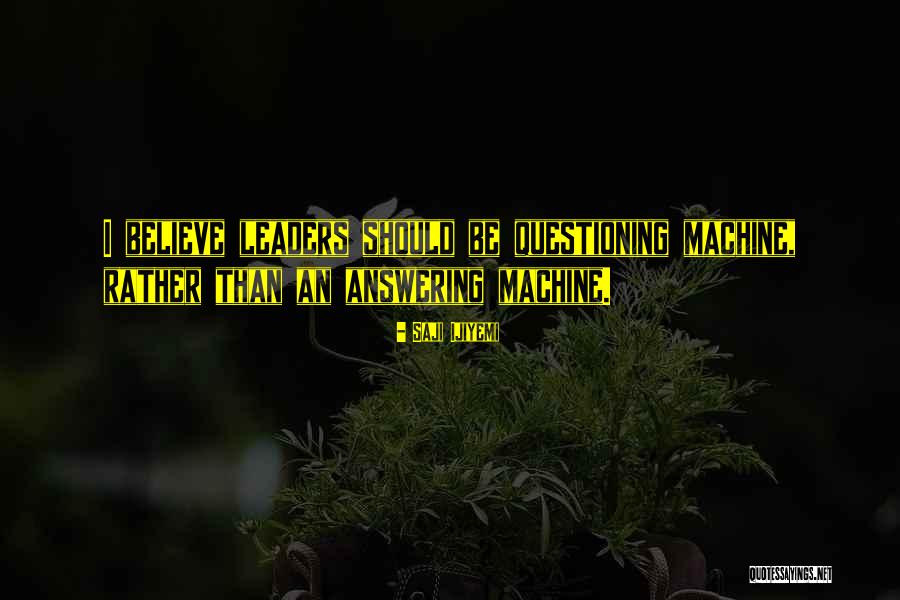 Characteristics Of A Leader Quotes By Saji Ijiyemi Characteristics Of A Leader Quotes By Saji Ijiyemi