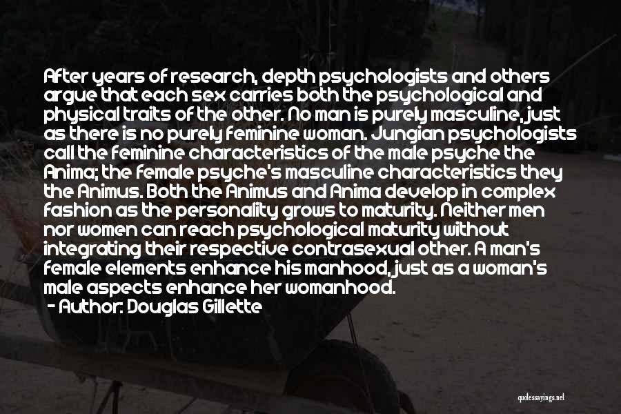 Characteristics Of A Woman Quotes By Douglas Gillette